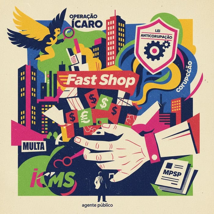 Fast Shop multada em R$ 1 bilhão por vantagens indevidas a agente público